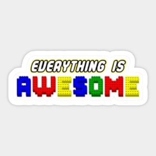 Everything is awesome Sticker